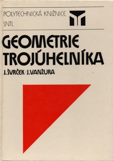 Švrček j vanžura j 1988 geometrie trojuhelníka