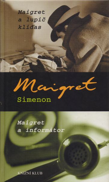 Georges Simenon - Maigret a lupič kliďas. Maigret a informátor.