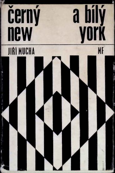 Jiří Mucha - Černý a bílý New York