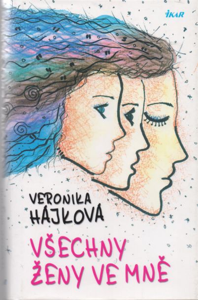Veronika Hájková - Všechny ženy ve mně