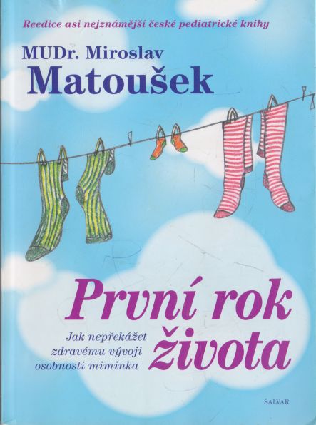 Miroslav Matoušek - První rok života