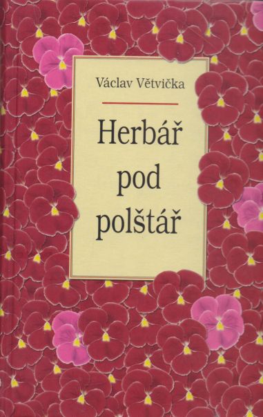 Václav Větvička - Herbář pod polštář