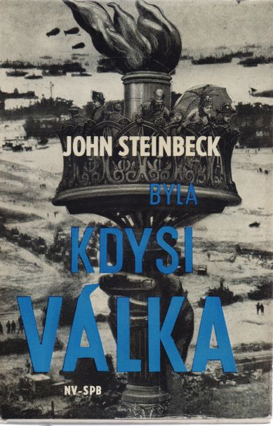 John Steinbeck - Byla kdysi válka
