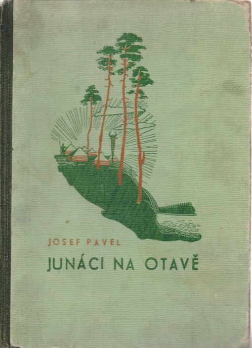 Josef Pavel - Junáci na Otavě